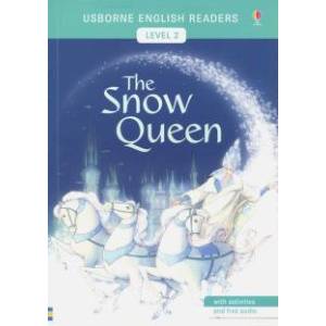 Usborne English Readers. The Snow Queen. Level 2 Usborne English Readers. The Snow Queen. Level 2