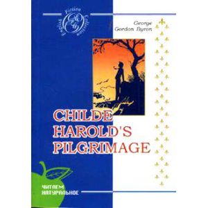Паломничество Чайльд Гарольда. Childe Harold's pilgrimage