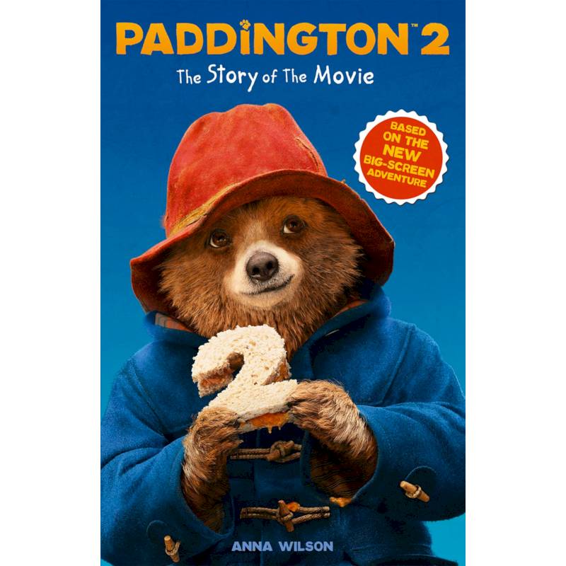 Paddington 2. The Story of the Movie Paddington 2. The Story of the Movie