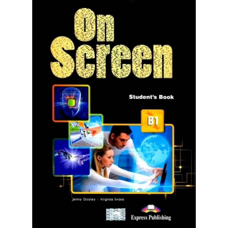 On Screen B1. Students Book (internat). Учебник On Screen B1. Students Book (internat). Учебник