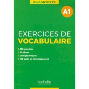 Exercices de vocabulaire A1 + audio MP3 + corriges Exercices de vocabulaire A1 + audio MP3 + corriges
