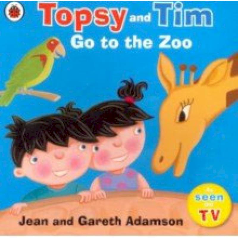 Topsy and Tim: Go to the Zoo Topsy and Tim: Go to the Zoo