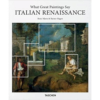 What Great Paintings Say. Italian Renaissance