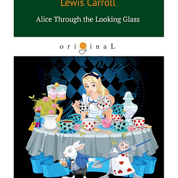 Alice Through the Looking Glass