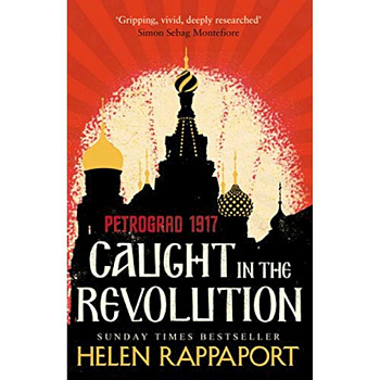 Caught in the Revolution. Petrograd, 1917 Caught in the Revolution. Petrograd, 1917